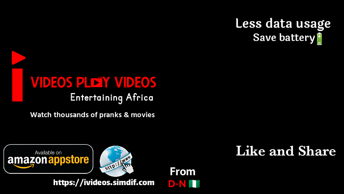 I Videos Play Videos From D-N 🇳🇬 Developers